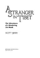 Cover of A stranger in Tibet by Scott Berry