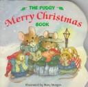 Cover of The Pudgy merry Christmas book by Mary Morgan-Vanroyen