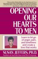 Cover of Opening Hearts to Men by Susan J. Jeffers