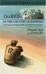 Front cover of Dock Ellis in the Country of Baseball by Donald Hall