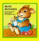Cover of Busy bunnies by Alan Benjamin