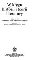 Cover of W kręgu historii i teorii literatury by Jan Trzynadlowski