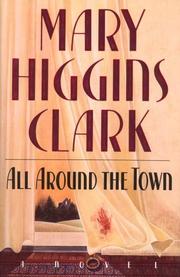 Front cover of All Around The Town by Mary Higgins Clark