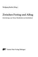 Front cover of Zwischen Festtag und Alltag by Wolfgang Raible