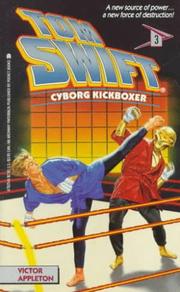 Front cover of Cyborg Kickboxer (Tom Swift 3): Cyborg Kickboxer (Tom Swift) by Victor Appleton