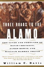 Cover of Three Roads to the Alamo by William C. Davis