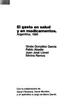 Front cover of El Gasto en salud y en medicamentos by Ginés González García