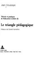 Cover of Théorie et pratiques de l'éducation scolaire by Jean Houssaye