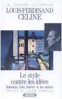 Front cover of Le style contre les idées by Louis-Ferdinand Celine