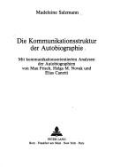 Front cover of Die Kommunikationsstruktur der Autobiographie by Madeleine Salzmann