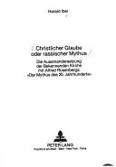 Front cover of Christlicher Glaube oder rassischer Mythus by Harald Iber