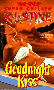 Front cover of Fear Street Super Chiller - Goodnight Kiss by Robert Lawrence Stine