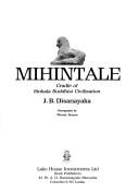 Front cover of Mihintale, cradle of Sinhala Buddhist civilization by J. B. Disanayaka