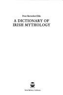 Front cover of A dictionary of Irish mythology by Peter Berresford Ellis