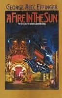 Front cover of A fire in the sun by George Alec Effinger