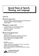 Cover of Neural bases of speech, hearing, and language by Margaret L. Lemme