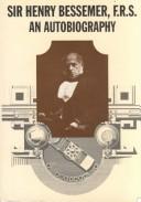 Front cover of Sir Henry Bessemer, F.R.S by Bessemer, Henry Sir