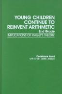 Front cover of Young children continue to reinvent arithmetic--2nd grade by Constance Kamii