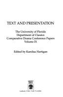 Front cover of Text and presentation by Universityof Florida. Department of Classics. Comparative Drama Conference