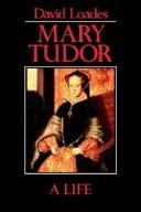 Cover of Mary Tudor by D. M. Loades