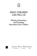 Front cover of What children can tell us by James Garbarino