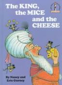 Front cover of The king, the mice, and the cheese by Nancy Gurney