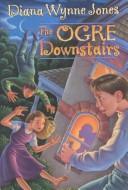 Front cover of The Ogre Downstairs by Diana Wynne Jones