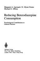 Cover of Reducing benzodiazepine consumption by Margaret A. Cormack