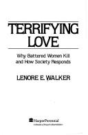 Cover of Terrifying Love by Lenore E. Walker