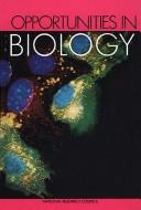 Cover of Opportunities in biology by National Research Council