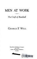 Cover of Men at work by George F. Will