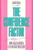 Cover of The Confidence Factor by Judith Briles