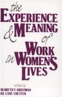 Front cover of The Experience and meaning of work in women's lives by Nia Lane Chester