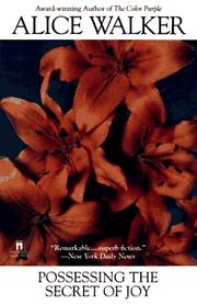 Front cover of Possessing the Secret of Joy by Alice Walker