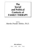 Front cover of The Social and political contexts of family therapy by Marsha Pravder Mirkin