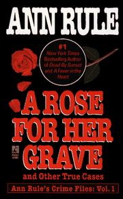 Cover of A rose for her grave by Ann Rule