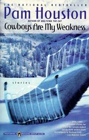 Front cover of Cowboys Are My Weakness by Pam Houston