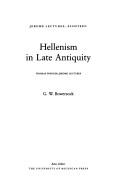 Front cover of Hellenism in Late Antiquity by G. W. Bowersock