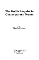 Front cover of The Gothic impulse in contemporary drama by MaryBeth Inverso