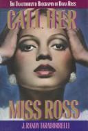 Front cover of Call her Miss Ross by J. Randy Taraborrelli