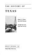 Front cover of The history of Texas by Robert A. Calvert
