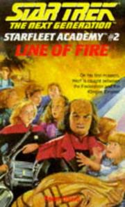 Front cover of Star Trek The Next Generation - Starfleet Academy - Line of Fire by Peter David