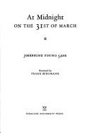 Front cover of At midnight on the 31st of March by Josephine Young Case