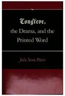 Cover of Congreve, the drama, and the printed word by Julie Stone Peters