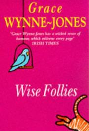 Cover of Wise Follies by Grace Wynne-Jones