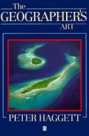 Cover of The geographer's art by Peter Haggett