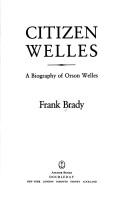 Front cover of Citizen Welles by Frank Brady