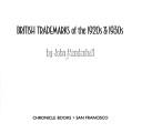 Front cover of British trademarks of the 1920s & 1930s by John Mendenhall