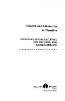Front cover of Church and liberation in Namibia by Peter Katjavivi