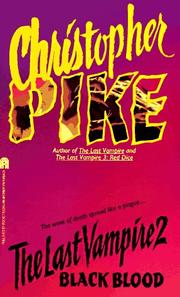 Front cover of The Last Vampire 2. Black Blood by Christopher Pike